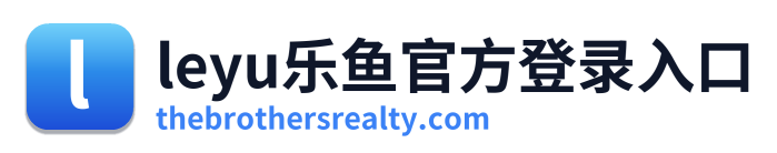 leyu乐鱼官方登录入口